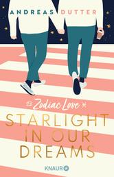 Zodiac Love: Starlight in Our Dreams - Roman
