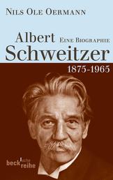 Albert Schweitzer - 1875-1965