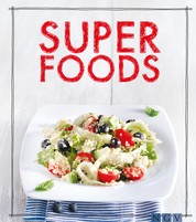 Superfoods - Das Kochbuch