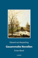 Eduard von Keyserling: Gesammelte Novellen I 