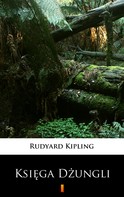 Rudyard Kipling: Księga dżungli 