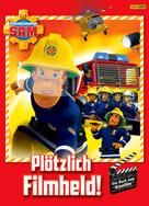 Katrin Zuschlag: Feuerwehrmann Sam - Plötzlich Filmheld! Das Buch zum Kinofilm ★★★★★