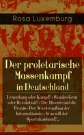 Rosa Luxemburg: Der proletarische Massenkampf in Deutschland 