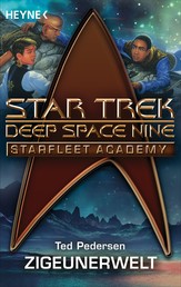 Star Trek - Starfleet Academy: Zigeunerwelt - Roman