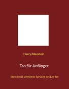 Harry Eilenstein: Tao für Anfänger 