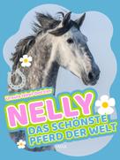 Ursula Isbel-Dotzler: Nelly - Das schönste Pferd der Welt ★★★★★