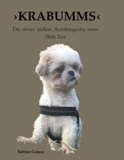 KRABUMMS - Die etwas andere Autobiografie eines Shih Tzu