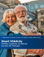 Smart VitAALity - Einblicke, Ergebnisse und Befunde aus einer AAL Pilotregion