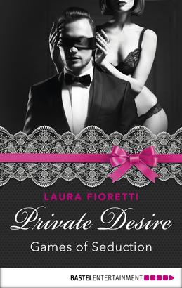 Private Desire - Games of Seduction