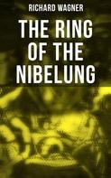 Richard Wagner: The Ring of the Nibelung 
