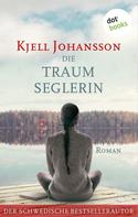 Kjell Johansson: Die Traumseglerin ★★★★★