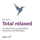 Lois Levy: Total relaxed 