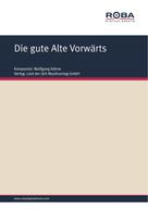 Andreas Wolter: Die gute Alte Vorwärts 