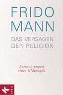 Frido Mann: Das Versagen der Religion ★★★