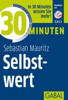 Sebastian Mauritz: 30 Minuten Selbstwert ★★★★