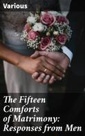 Various: The Fifteen Comforts of Matrimony: Responses from Men 
