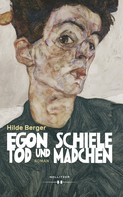 Hilde Berger: Egon Schiele - Tod und Mädchen ★★★★
