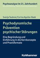 Svenja Taubner: Psychodynamische Prävention psychischer Störungen 