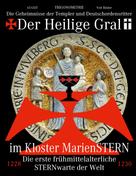 Veit Rösler: Der Heilige Gral im Kloster MarienSTERN 