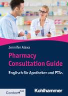 Jennifer Alexa: Pharmacy Consultation Guide 