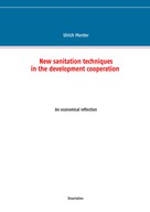 Ulrich Menter: New sanitation techniques in the development cooperation 