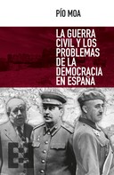 Pío Moa: La guerra civil y los problemas de la democracia en España 