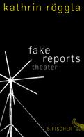 Kathrin Röggla: fake reports ★
