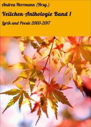 Veilchen-Anthologie Band 1 - Lyrik und Poesie 2003-2017
