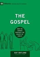 Ray Ortlund: The Gospel 