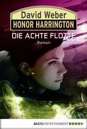 Honor Harrington: Die Achte Flotte - Bd. 21. Roman
