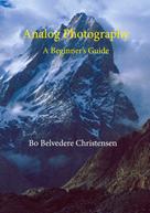 Bo Belvedere Christensen: Analog Photography 
