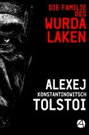 Alexej K. Tolstoi: Die Familie des Wurdalaken 