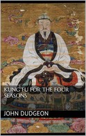 John Dudgeon: Kung-fu for the Four Seasons 