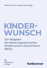 Kinderwunsch - Der Ratgeber des Beratungsnetzwerkes Kinderwunsch Deutschland (BKiD)