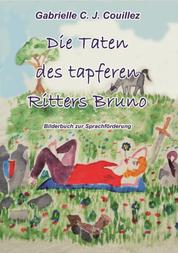 Die Taten des tapferen Ritters Bruno - Bilderbuch zur Sprachförderung des R-Lautes