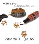 Sharon Janz: Viehzeug 