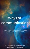 Galina Krasnoshchekova: Ways of communication 