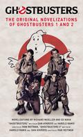 Ed Naha: Ghostbusters - The Original Movie Novelizations Omnibus 
