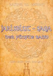 Jarlsblut - Saga - Der fünfte Band
