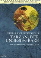 Edgar Rice Burroughs: TARZAN, DER UNBESIEGBARE 