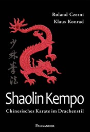 Shaolin Kempo - Chinesisches Karate im Drachenstil