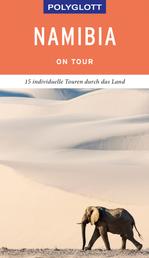 POLYGLOTT on tour Reiseführer Namibia - Ebook