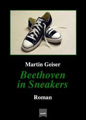 Beethoven in Sneakers - Roman