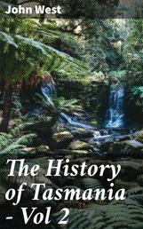 The History of Tasmania - Vol 2