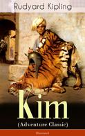 Rudyard Kipling: Kim (Adventure Classic) - Illustrated 