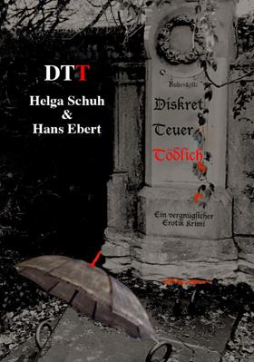 DTT - Diskret Teuer Tödlich