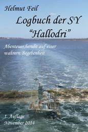 Logbuch der SY "Hallodri" - Abenteuer unter weißen Selgeln