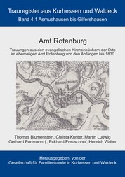 Amt Rotenburg - Trauregister von Kurhessen und Waldeck, Band 4.1