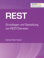 REST - Grundlagen und Gestaltung von REST-Diensten