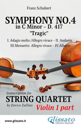 Violin I part: Symphony No.4 "Tragic" by Schubert for String Quartet